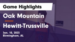 Oak Mountain  vs Hewitt-Trussville  Game Highlights - Jan. 10, 2023