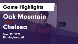 Oak Mountain  vs Chelsea  Game Highlights - Jan. 27, 2023
