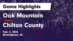 Oak Mountain  vs Chilton County  Game Highlights - Feb. 2, 2023