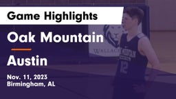 Oak Mountain  vs Austin  Game Highlights - Nov. 11, 2023