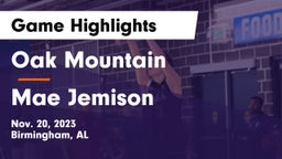 Oak Mountain  vs Mae Jemison  Game Highlights - Nov. 20, 2023