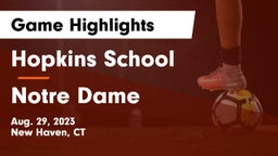 Hopkins School vs Notre Dame  Game Highlights - Aug. 29, 2023