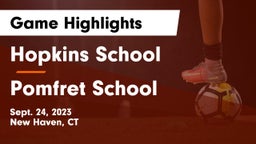 Hopkins School vs Pomfret School Game Highlights - Sept. 24, 2023