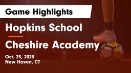 Hopkins School vs Cheshire Academy  Game Highlights - Oct. 25, 2023