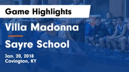Villa Madonna  vs Sayre School Game Highlights - Jan. 20, 2018
