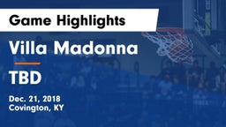 Villa Madonna  vs TBD Game Highlights - Dec. 21, 2018