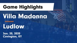 Villa Madonna  vs Ludlow  Game Highlights - Jan. 20, 2020