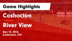 Coshocton  vs River View Game Highlights - Dec 13, 2016