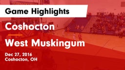 Coshocton  vs West Muskingum  Game Highlights - Dec 27, 2016