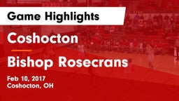 Coshocton  vs Bishop Rosecrans Game Highlights - Feb 10, 2017
