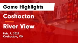 Coshocton  vs River View  Game Highlights - Feb. 7, 2023
