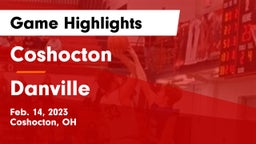 Coshocton  vs Danville  Game Highlights - Feb. 14, 2023
