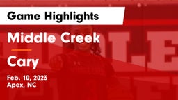 Middle Creek  vs Cary  Game Highlights - Feb. 10, 2023