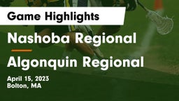 Nashoba Regional  vs Algonquin Regional  Game Highlights - April 15, 2023