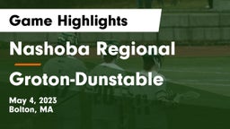 Nashoba Regional  vs Groton-Dunstable  Game Highlights - May 4, 2023