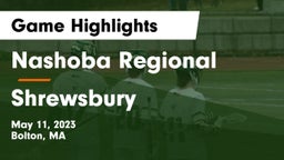 Nashoba Regional  vs Shrewsbury  Game Highlights - May 11, 2023