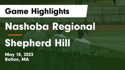 Nashoba Regional  vs Shepherd Hill Game Highlights - May 18, 2023