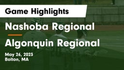 Nashoba Regional  vs Algonquin Regional  Game Highlights - May 26, 2023