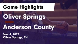 Oliver Springs  vs Anderson County  Game Highlights - Jan. 4, 2019