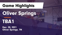 Oliver Springs  vs TBA1 Game Highlights - Dec. 28, 2021