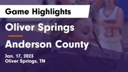 Oliver Springs  vs Anderson County  Game Highlights - Jan. 17, 2023