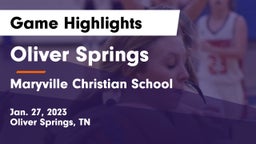 Oliver Springs  vs Maryville Christian School Game Highlights - Jan. 27, 2023