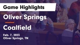 Oliver Springs  vs Coalfield  Game Highlights - Feb. 7, 2023
