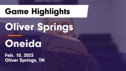 Oliver Springs  vs Oneida  Game Highlights - Feb. 10, 2023
