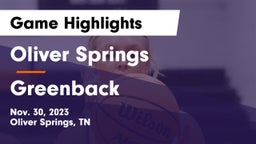 Oliver Springs  vs Greenback  Game Highlights - Nov. 30, 2023