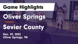 Oliver Springs  vs Sevier County  Game Highlights - Dec. 29, 2023