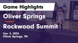 Oliver Springs  vs Rockwood Summit  Game Highlights - Jan. 5, 2024
