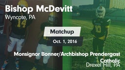 Matchup: Bishop McDevitt vs. Monsignor Bonner/Archbishop Prendergast Catholic 2016