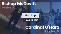 Matchup: Bishop McDevitt vs. Cardinal O'Hara  2017