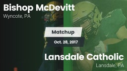 Matchup: Bishop McDevitt vs. Lansdale Catholic  2017