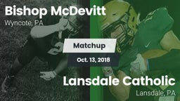 Matchup: Bishop McDevitt vs. Lansdale Catholic  2018