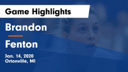 Brandon  vs Fenton  Game Highlights - Jan. 14, 2020