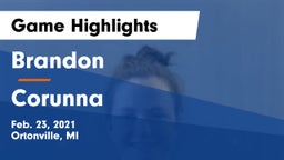 Brandon  vs Corunna  Game Highlights - Feb. 23, 2021