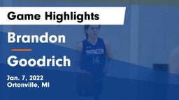 Brandon  vs Goodrich  Game Highlights - Jan. 7, 2022