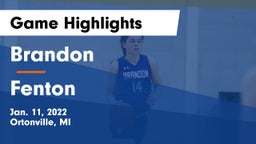 Brandon  vs Fenton  Game Highlights - Jan. 11, 2022
