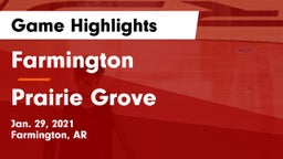 Farmington  vs Prairie Grove  Game Highlights - Jan. 29, 2021