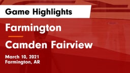 Farmington  vs Camden Fairview  Game Highlights - March 10, 2021