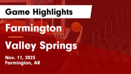 Farmington  vs Valley Springs  Game Highlights - Nov. 11, 2023