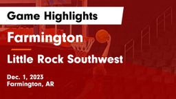 Farmington  vs Little Rock Southwest  Game Highlights - Dec. 1, 2023