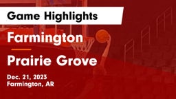 Farmington  vs Prairie Grove  Game Highlights - Dec. 21, 2023
