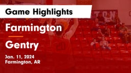 Farmington  vs Gentry  Game Highlights - Jan. 11, 2024