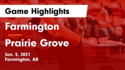 Farmington  vs Prairie Grove  Game Highlights - Jan. 5, 2021
