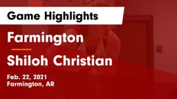 Farmington  vs Shiloh Christian  Game Highlights - Feb. 22, 2021