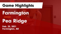 Farmington  vs Pea Ridge  Game Highlights - Feb. 25, 2021