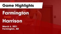 Farmington  vs Harrison  Game Highlights - March 6, 2021