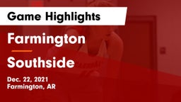 Farmington  vs Southside  Game Highlights - Dec. 22, 2021